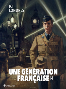 Une génération française - Tome 4 - Ici Londres (2018)