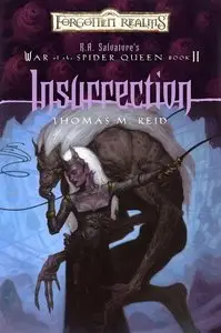 Thomas M. Reid - Insurrection (Forgotten Realms: R.a. Salvatore's War of the Spider Queen, Book 2)