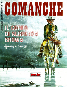 Grandi Eroi - Volume 7 - Comanche - Il Corpo di Algernon Brown