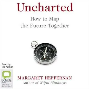 Uncharted: How to Map the Future [Audiobook]