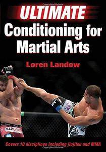 Ultimate Conditioning for Martial Arts (Repost)