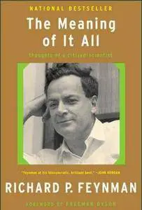 Feynman Richard Phillips - The Meaning of It All
