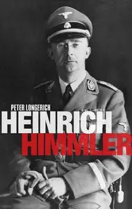 Heinrich Himmler: A Life (Repost)