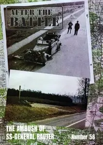 After the Battle 56: The Ambushing of SS-General Hanns Rauter