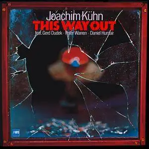Joachim Kuhn - This Way Out (1973/2015) [Official Digital Download 24/88]