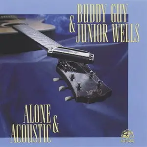 Buddy Guy & Junior Wells - Alone & Acoustic (1981's Going Back album reissue) (1991)