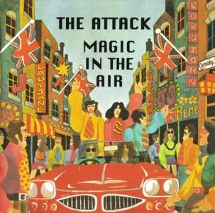 The Attack - Magic In The Air (1966-1967) {Aftermath AFT1001 rel 1992}