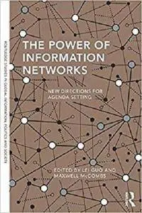 The Power of Information Networks: New Directions for Agenda Setting