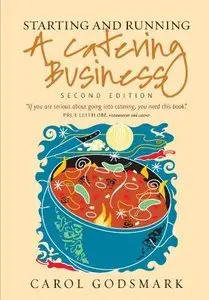 Starting and Running a Catering Business, 2nd edition (repost)