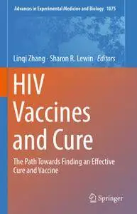 HIV Vaccines and Cure: The Path Towards Finding an Effective Cure and Vaccine (Repost)