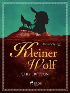 «Indianerjunge Kleiner Wolf» by Stig Ericson