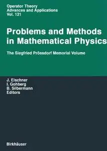 Problems and Methods in Mathematical Physics: The Siegfried Prössdorf Memorial Volume Proceedings of the 11th TMP, Chemnitz (Ge
