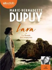 Marie-Bernadette Dupuy, "Lara, tome 1 : La ronde des soupçons"