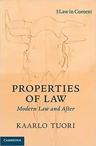 Properties of Law: Modern Law and After