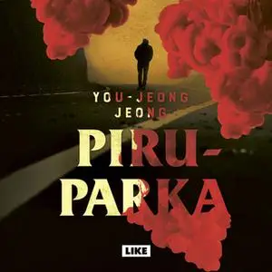 «Piruparka» by You-jeong Jeong