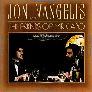 Jon & Vangelis - The Friends Of Mr. Cairo (1981)
