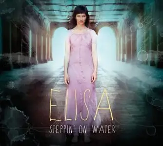 Elisa - Steppin' on water (2012)