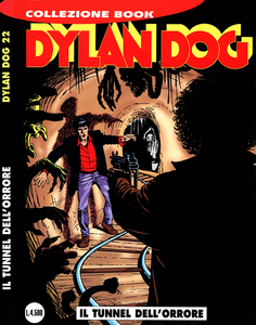 Dylan Dog Collezione Book - Volume 22 - Il Tunnel Dell'Orrore