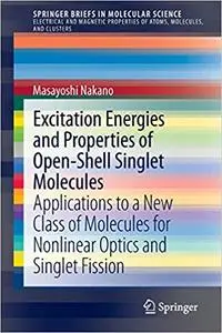 Excitation Energies and Properties of Open-Shell Singlet Molecules: Applications to a New Class of Molecules for Nonline