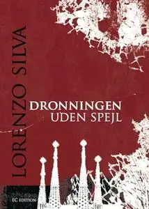 «Dronningen uden spejl» by Lorenzo Silva