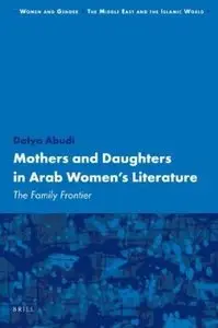 Mothers and Daughters in Arab Women's Literature (repost)
