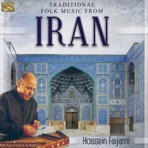 Hossein Farjami - Traditional Folk Music from Iran (2017)