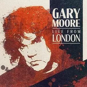 Gary Moore - Live From London (2020) [Official Digital Download]