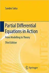 Partial Differential Equations in Action: From Modelling to Theory, 3 edition