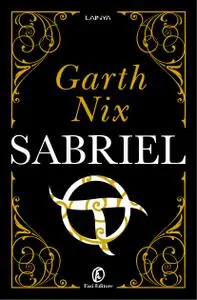 Garth Nix - Sabriel