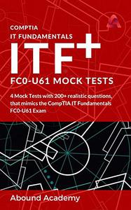 CompTIA IT Fundamentals ITF+ FC0-U61 Mock Tests