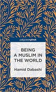 Being a Muslim in the World