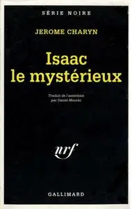 Jerome Charyn, "Isaac le mystérieux"