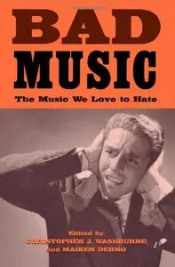 Bad Music: The Music We Love to Hate (Repost)