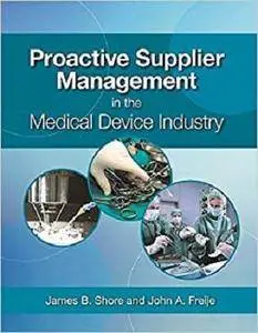 Proactive Supplier Management in the Medical Device Industry