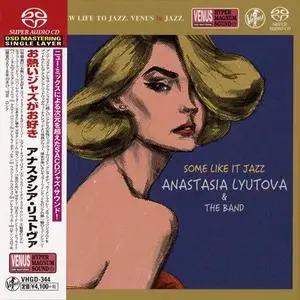 Anastasia Lyutova & The Band - Some Like It Jazz (2019) [Japan] SACD ISO + DSD64 + Hi-Res FLAC