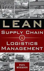 Lean Supply Chain and Logistics Management (Repost)