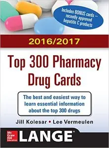2016/2017 Top 300 Pharmacy Drug Cards (3rd edition) (Repost)