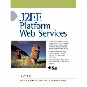 Ray Lai, "J2EE Platform Web Services" (Repost) 