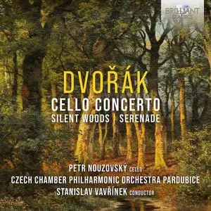 Petr Nouzovský, Czech Chamber Philharmonic Orchestra Pardubice - Dvořák: Cello Concerto, Silent Woods, Serenade (2022)
