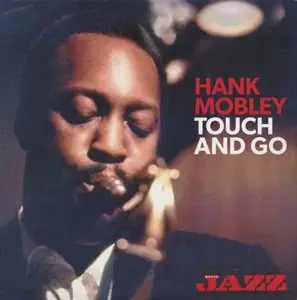 Hank Mobley - Touch And Go (2013) {Musica Jazz}