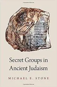 Secret Groups in Ancient Judaism