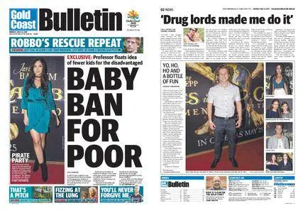 The Gold Coast Bulletin – May 22, 2017