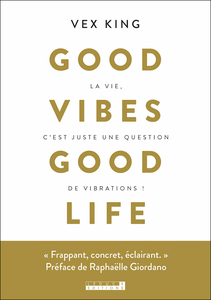 Good vibes good life - Vex King