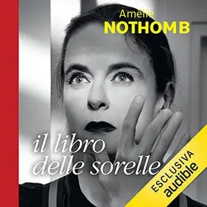 «Il libro delle sorelle» by Amélie Nothomb
