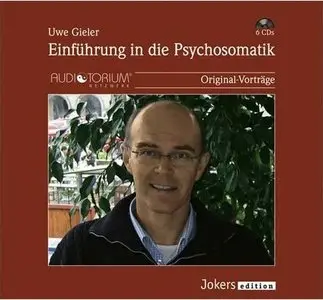 Uwe Gieler - Einführung in die Psychosomatik