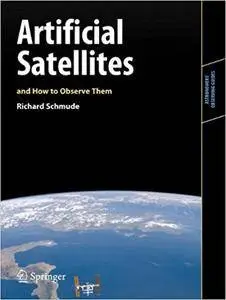 Artificial Satellites and How to Observe Them (Repost)