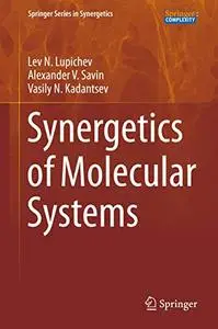 Synergetics of Molecular Systems (Repost)