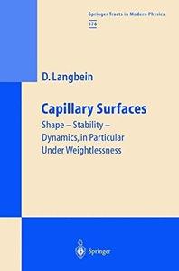 Capillary Surfaces: Shape — Stability — Dynamics, in Particular Under Weightlessness