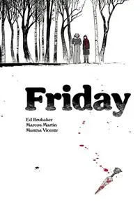 Friday 1, de Brubaker y Marcos Martin