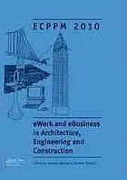 eWork and eBusiness in Architecture, Engineering and Construction: Proceedings of the European Conference on Product and Proces